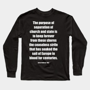 Front/Back, FCS Logo/Madison Separation of Church State Prevent Strife Blood Back, White Lettering Long Sleeve T-Shirt